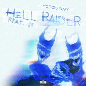 Hell Raiser (feat. j4) [Explicit]