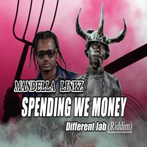 Spending We Money (feat. Mandella Linkz)