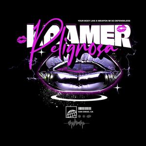 Peligrosa (Explicit)