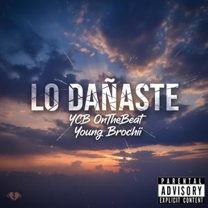 LO DAÑASTE (feat. Young Brochii)