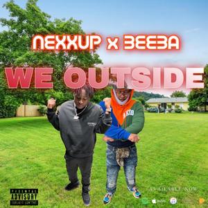 WE OUTSIDE (feat. Beeba) (feat. Beeba) [Radio Edit]