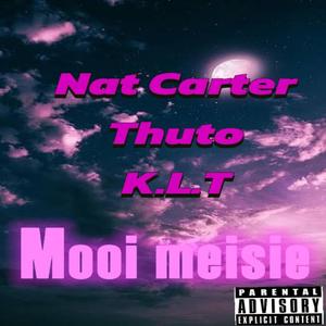 Mooi meisie (feat. Thuto & K.L.T) (Explicit)