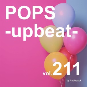 POPS -upbeat-, Vol. 211 -Instrumental BGM- by Audiostock