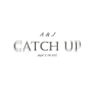 Catch Up (Explicit)