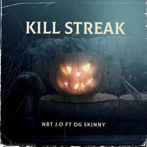 KILL STREAK (feat. OG Skinny) [Explicit]