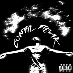 C0NTRL FR3AK (Explicit)