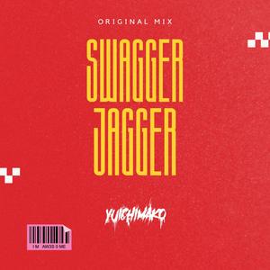 Swagger Jagger (Original Mix)