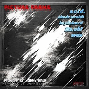 picture frame (feat. Clovis Wraith, Boy2Akwrd, its.obi & Wes) (Explicit)