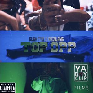 Top Opp(feat. Problems) (Explicit)
