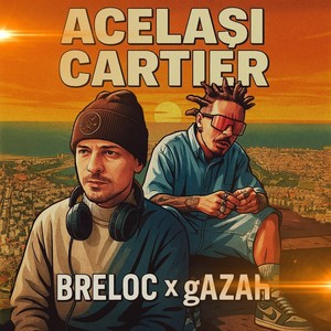 Acelasi cartier (Explicit)