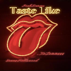 Taste Like (feat. xotommyy & Young Hollywood) [Explicit]