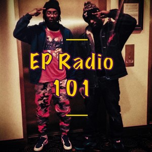 EP Radio: 101 "Detention" (Explicit)