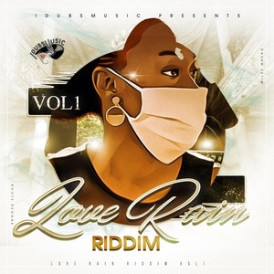 Love Rain Riddim, Vol. 1