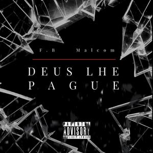 DEUS LHE PAGUE (feat. Malcom)