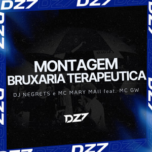 MONTAGEM BRUXARIA TERAPEUTICA (Explicit)