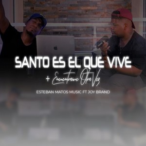 Santo es el que Vive y Encuentrame Otra Vez (Live)