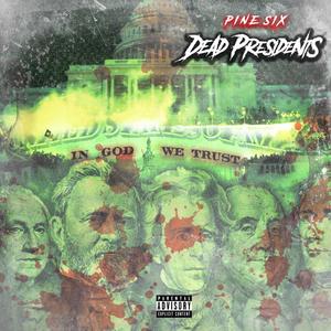 Dead Presidents (Explicit)