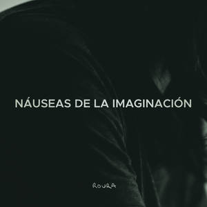 Náuseas de la imaginación (Explicit)