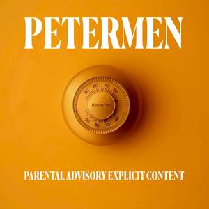 Petermen (Explicit)