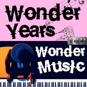 Wonder Years, Wonder Music. 140