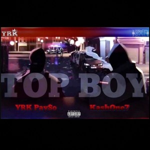 Top Boy (feat. Kash One7) [Explicit]