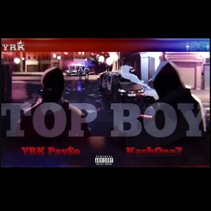Top Boy (feat. Kash One7) (Explicit)
