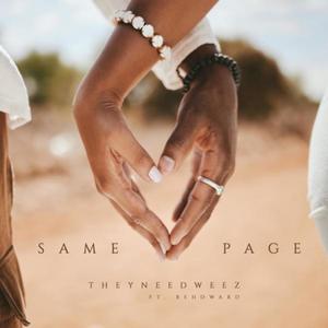 Same Page (feat. BeHoward) [Explicit]