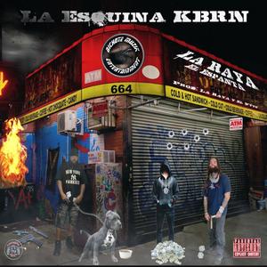 La Esquina Kbrn (Explicit)