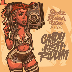 Candy Kush Riddim