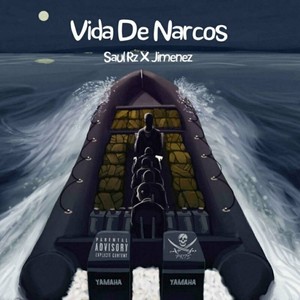 Vida De Narcos (Explicit)