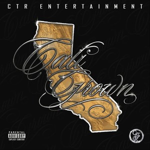 Cali Grown (Explicit)