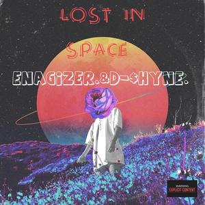 Lost in space (feat. Enagizer) [Explicit]