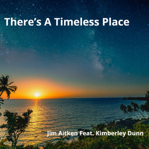 There's a Timeless Place