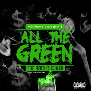 All the Green (feat. Kid Burch)