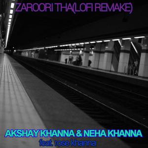 Zaroori Tha (Lo-fi Remake) [Explicit]