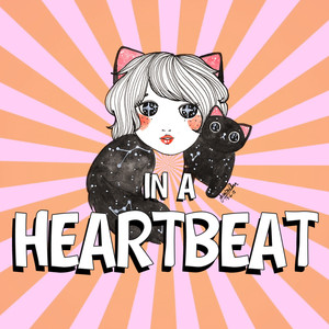 In a Heartbeat