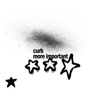 curb/moreimportant