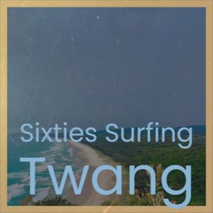 Sixties Surfing Twang