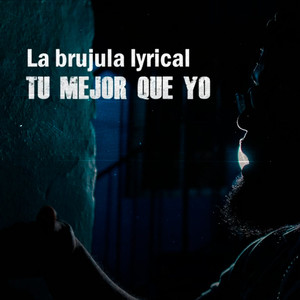 TU MEJOR QUE YO (Explicit)