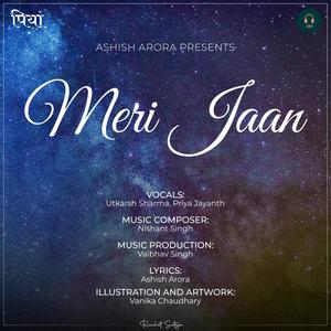 Meri Jaan (feat. Utkarsh Sharma & Priya Jayanth)