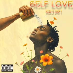 Self Love (feat. Wess Jawwwdin) [Explicit]