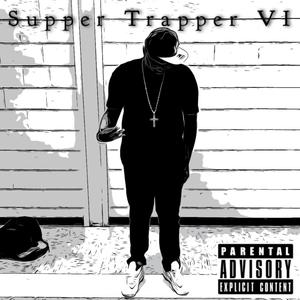 Supper Trapper VI (Explicit)