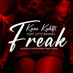Freak (feat. Litty Kavinci) (Explicit)