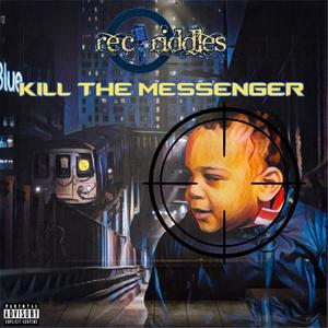 Kill the Messenger (Explicit)