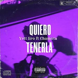 CHAMOTA QUIERO TENERLA (feat. YETT LIRO) [Amenazandel Remix]