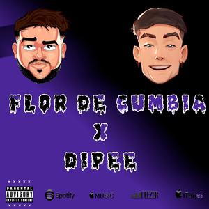 Darte X Dipee X Flor De Cumbia(feat. Flor De Cumbia)