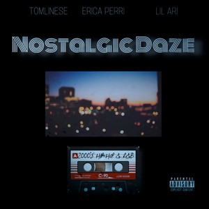 Nostalgic Daze (Explicit)