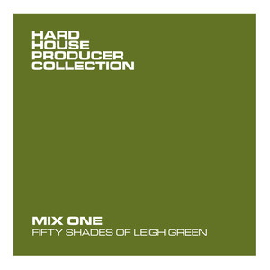 Fifty Shades Of Leigh Green (Mix One)