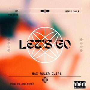 LET'S GO (Explicit)