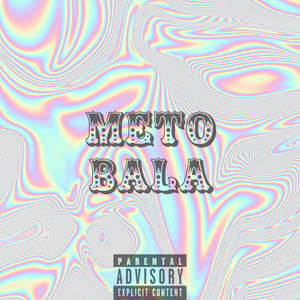 METO BALA (Explicit)